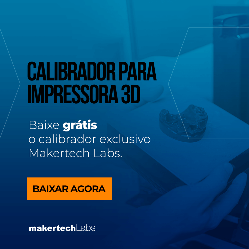 Baixe aqui o Calibrador Exclusivo Makertech Labs